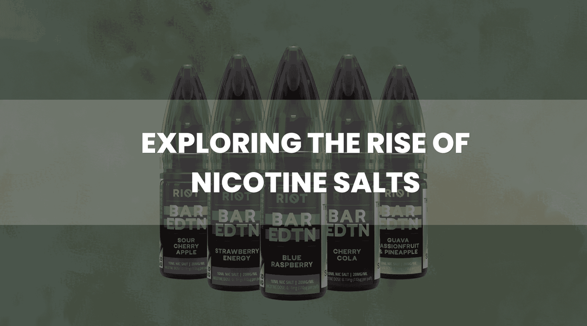 Exploring the Rise of Nicotine Salts