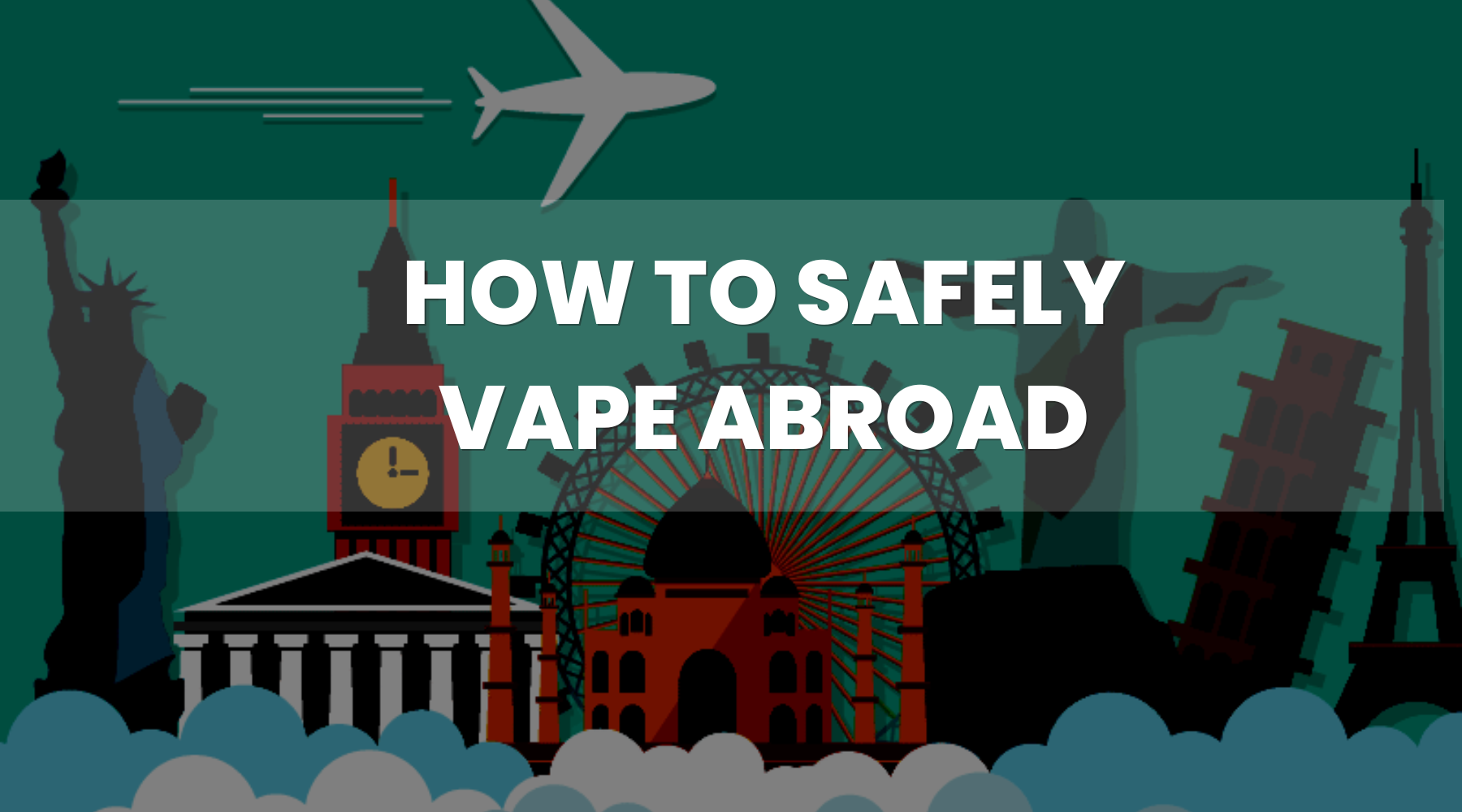 How to Safely Vape Abroad