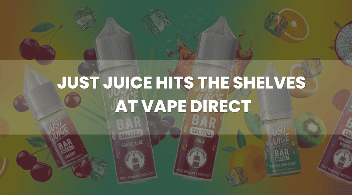 Just Juice Bar Salts – New Flavours Available At Vape Direct – A Leading UK Online Vape Shop