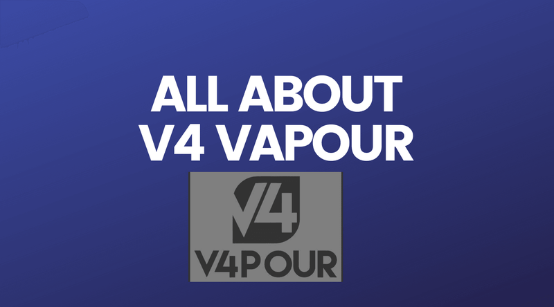 All About V4 Vapour Vape Juices – Vape Direct