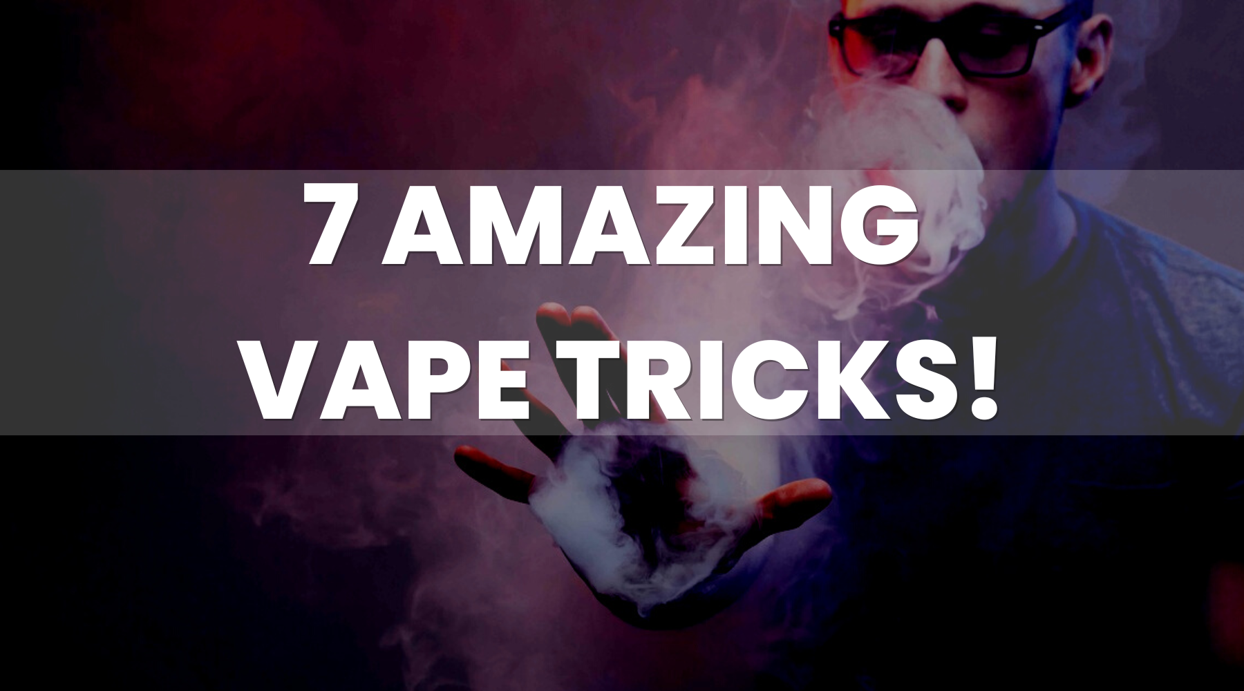 7 Amazing Vape Tricks! | Vape room 101 7 Amazing Vape Tricks! | Vape room 101