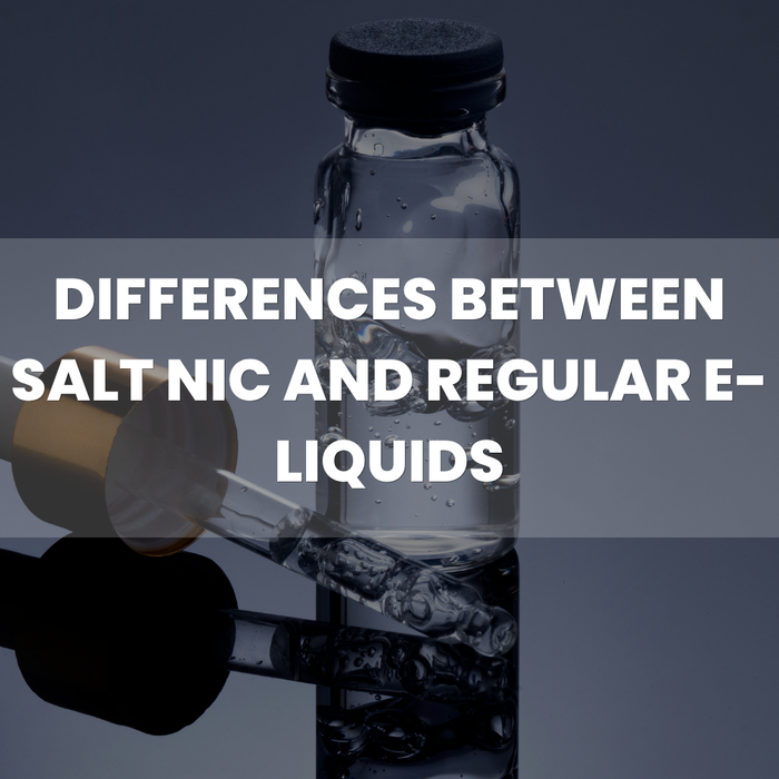 Differences Between Salt Nic and Regular E-Liquids