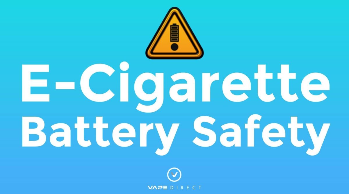 E-Cig Battery Safety: How to Safely Charge and Use your Vape Device | Vape Direct