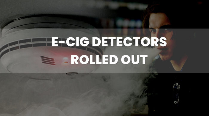 E-Cigarette Detectors Rolled Out In Schools and Businesses