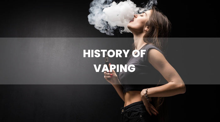 A Comprehensive History of Vaping