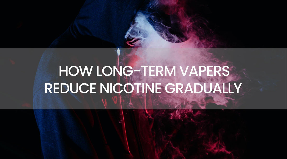 How Long-Term Vapers Reduce Nicotine Gradually