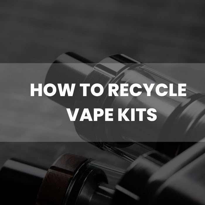 How to Recycle and Dispose of a Vape Kit