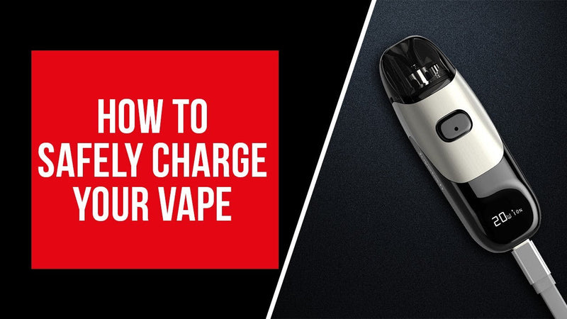 Charging your Vape Device Safely Charging your Vape Device Safely