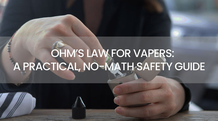 Ohm’s Law for Vapers: A Practical, No-Math Safety Guide