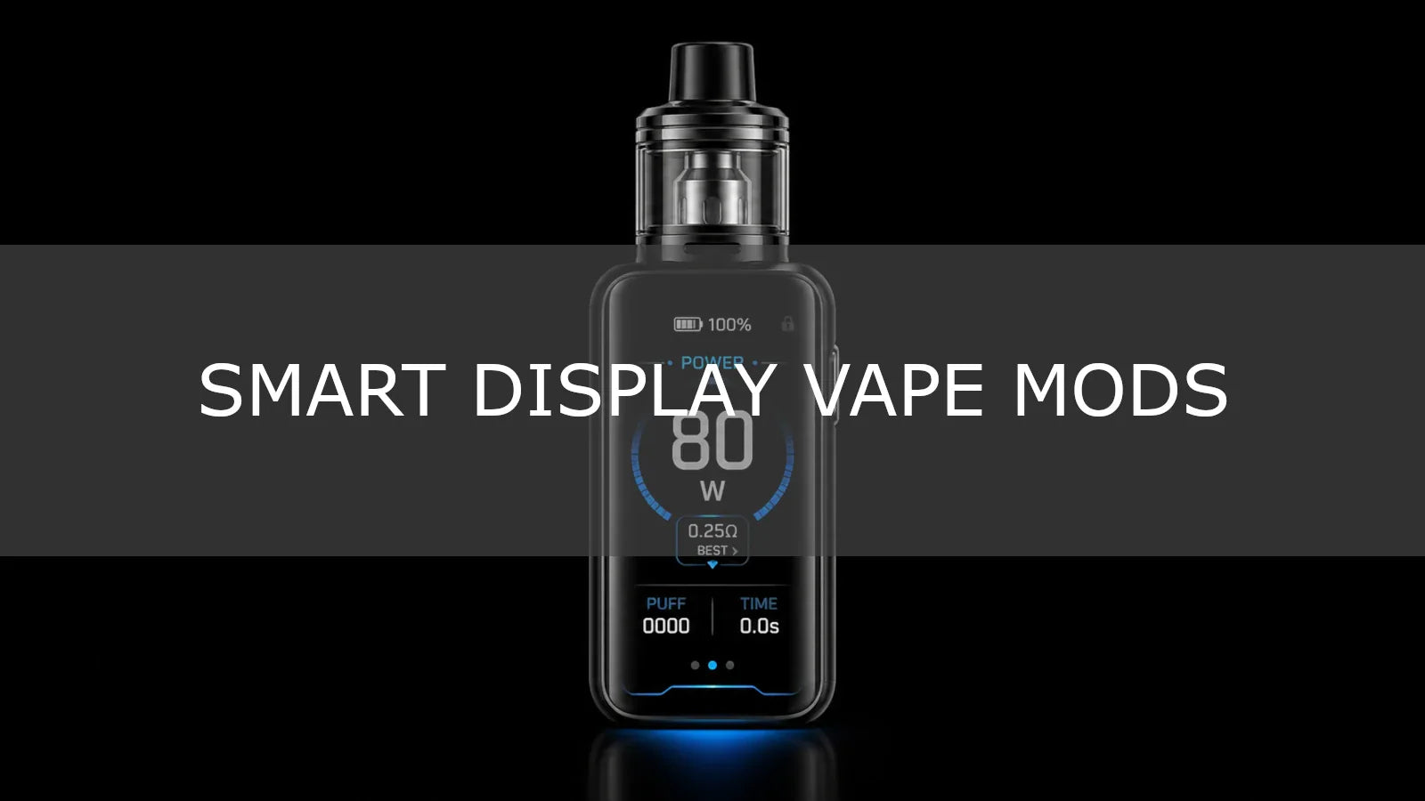 Smart Display Vape Mods: Worth the Extra Cost?