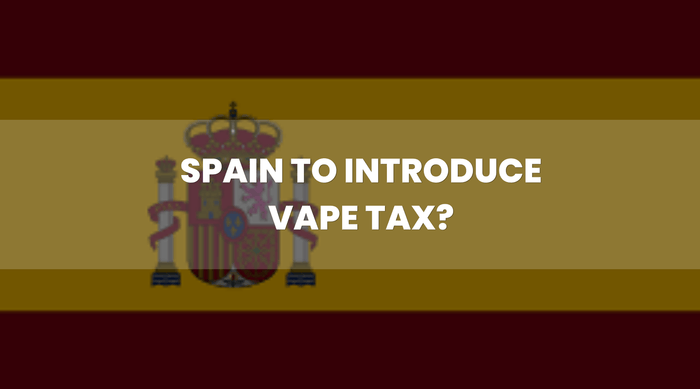 Spain to Introduce Vape Tax Similar to UK Proposals