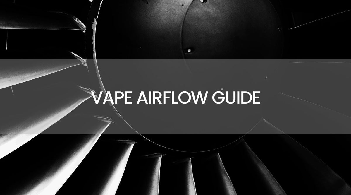 airflow control vape Why is Airflow Important When You Vape? main image 1
