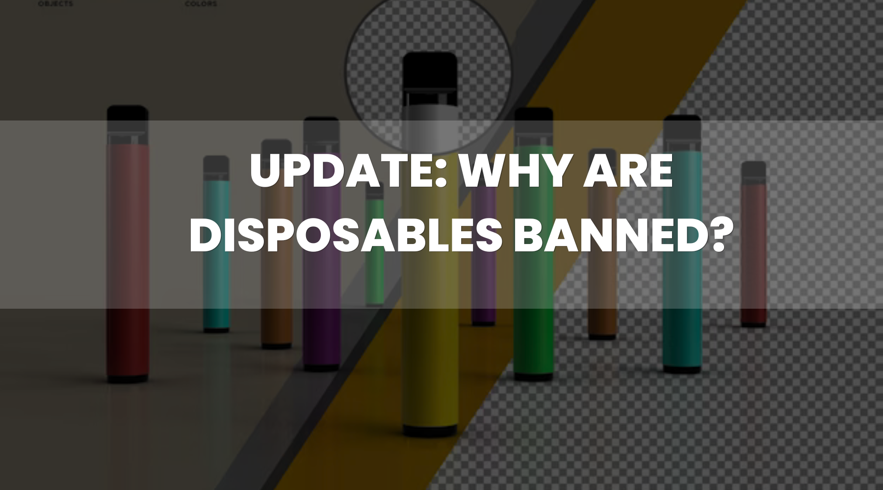 Update: Why Are disposable Vapes Banned in the UK?