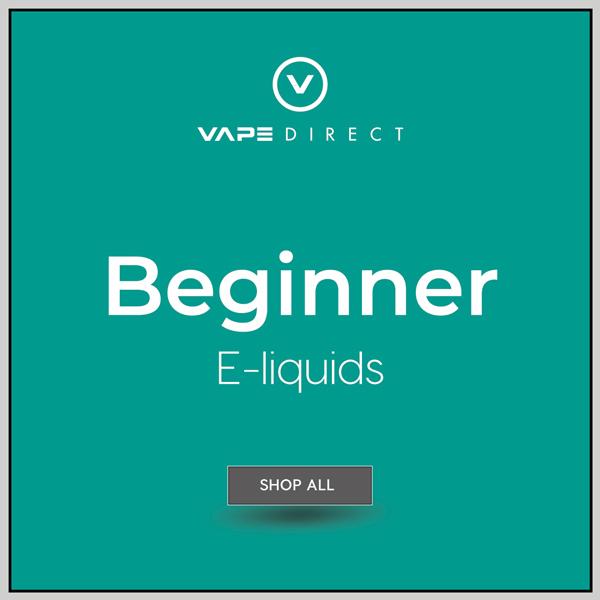E-liquids for Beginner Vapers | Vape Direct