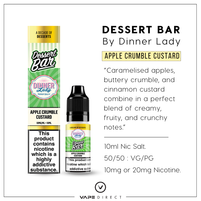apple crumble custard dessert bar nic salts by dinner lady. Flavour description and e-liquid specifications