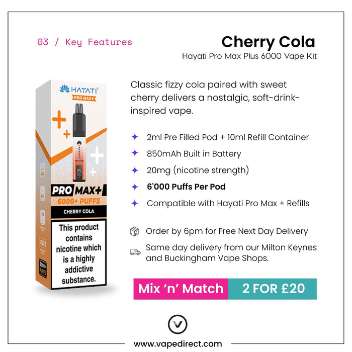 Introducing the Cherry Cola Hayati Pro Max Plus Vape Kit by Hayati! Enjoy up to 6000 puffs per device, customizable nicotine strength, and the bold taste of cherry cola. Take advantage of our special offer: 2 kits for just £20 with fast delivery. The text and graphics are arranged neatly to showcase the Hayati Pro Max Plus.