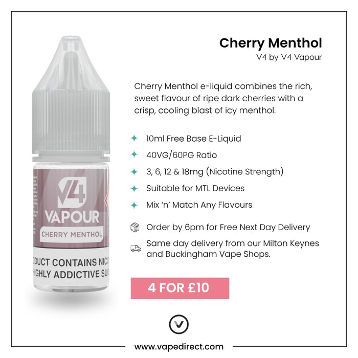V4 Vapour - Cherry Menthol 10ml E-Liquid offers a 40VG/60PG blend, three strengths, perfect for MTL vaping and mixing. Enjoy quick delivery and a “4 for £10” deal on this refreshing cherry menthol by V4 Vapour. Available at Vape Direct In Milton Keynes