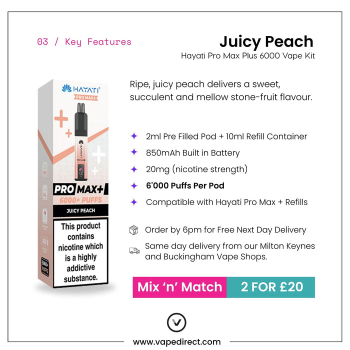 The Juicy Peach Hayati Pro Max Plus Vape Kit by Hayati features a vibrant product box and sleek device image, showcasing its impressive 6000 puffs, robust 850mAh battery, and 20mg nicotine strength. Take advantage of the Mix n Match offer—get two kits for just £20.