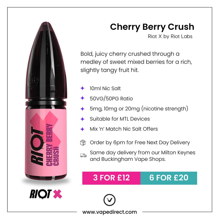 Cherry Berry Crush Riot X Nic Salt key features – 10ml, 5mg, 10mg and 20mg, 50/50 VG/PG, MTL, UK blended
