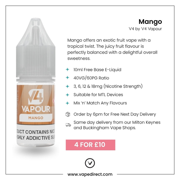 V4 Vapour - Mango 10ml E-Liquid by V4 Vapour offers a 40VG/60PG blend, multiple nic strengths, and is MTL compatible. Get 4 bottles for £10. Delivery info and website link included. Available at Vape Direct In Milton Keynes