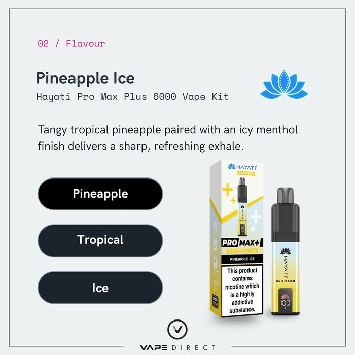A Pineapple Ice Hayati Pro Max Plus Vape Kit by Hayati is displayed, featuring tropical packaging with product images and health warning text.