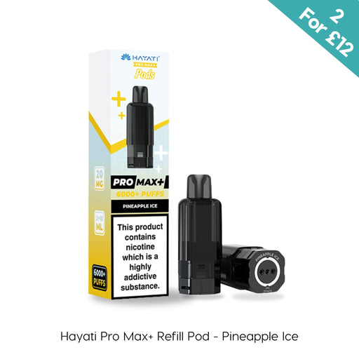 Pineapple Ice Hayati Pro Max Plus prefilled pod and refill container on a plain background