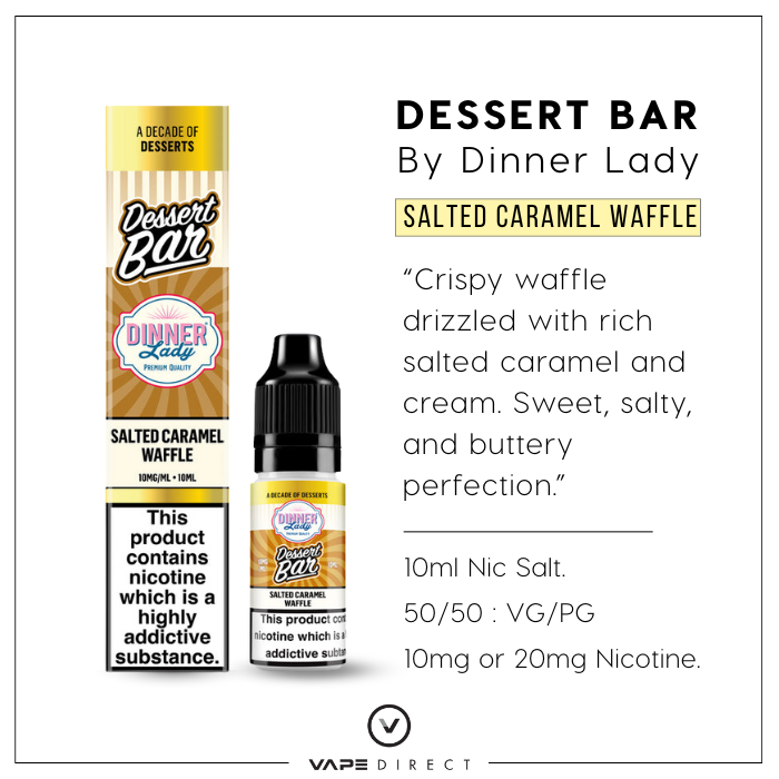 Dinner Lady Desserts Bar 10ml Nic Salts Salted Caramel Waffle in 50/50 VG/PG and 10 or 20mg Nicotine.