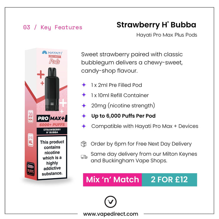 Strawberry H' Bubba Hayati Pro Max Plus pod key features, 2ml pod, 10ml refill and up to 6000 puffs